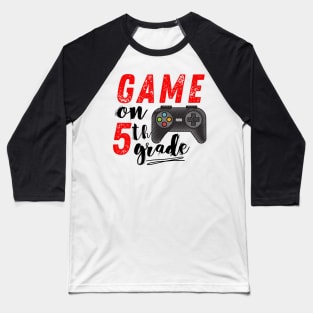 Game On 5th Grade Back to School Baseball T-Shirt